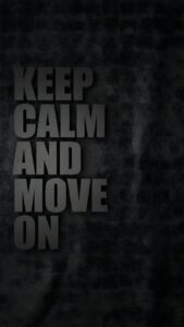 Vertical dark wallpaper featuring the quote 'KEEP CALM AND MOVE ON' in large 3D matte black letters, set against a detailed black leather or carbon fiber texture background, minimalist motivational aesthetic 4K