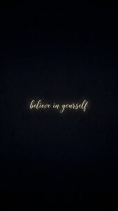 Believe In Yourself Quote: Minimalist AMOLED 4K Mobile Wallpaper
