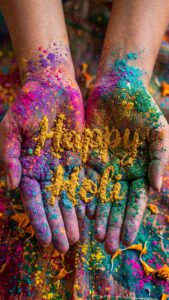 Happy Holi Colorful Hands Wallpaper 4K, macro photography of two hands cupped together covered in vibrant colorful gulal powder with the words Happy Holi written in bright yellow powder.