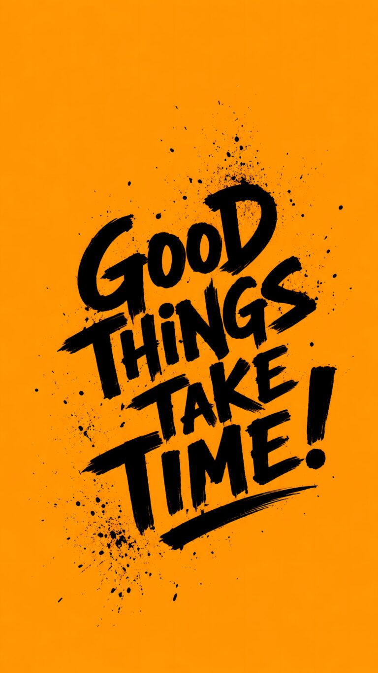 Black bold brush lettering text reading Good Things Take Time with ink splatters over a solid bright orange background.